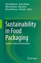 Maria Åkerman, Henri Hakala, Ali Harlin, Ilkka Leinonen, Ilkka Leinonen et al, Nina Tynkkynen... - Sustainability in Food Packaging