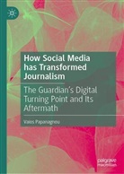 Vaios Papanagnou - How Social Media has Transformed Journalism