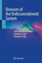 Jean-Paul Henri Dedam, Eliza Fogel, Elizabeth Fogel, Matthew Fogel, Fogel FN, Elizabeth Fogel FNP... - Diseases of the Endocannabinoid System