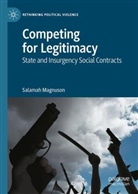 Salamah Magnuson, Salamah M Magnuson, Salamah M. Magnuson - Competing for Legitimacy