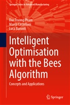 Luca Baronti, Marco Castellani, Duc Truong Pham - Intelligent Optimisation with the Bees Algorithm