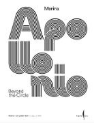 Marianna Gelussi - Marina Apollonio: Beyond the Circle