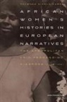 Yolanda Aixela-Cabre - African Women's Histories in European Narratives