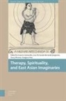 Ioannis Bernardi Junqueira Gaitanidis, Luis Fernando Bernardi Junqueira, Ioannis Gaitanidis, Sang-yun Han, Avery Morrow - Therapy, Spirituality, and East Asian Imaginaries