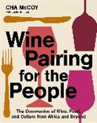 Cha McCoy - Wine Pairing for the People