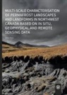 Julius Kunz - Multi-scale characterisation of permafrost landscapes and landforms in Northwest Canada based on in situ, geophysical and remote sensing data