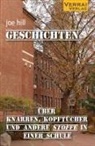 Joe Hill - Geschichten über Knarren, Kopftücher und andere Stoffe in einer Schule