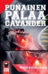 Matti Kid Hytönen - Punainen palaa, Cavander