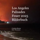 Cristina Berna, Eric Thomsen - Los Angeles Palisades Feuer 2025 Bilderbuch