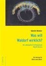 Valentin Wember - Was will Waldorf wirklich?