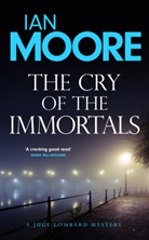 Ian Moore - The Cry of the Immortals