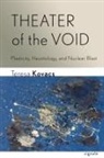 Teresa Kovacs - Theater of the Void
