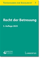 Deutscher Verein für öffentliche und private Fürsorge e. V., Deutscher Verein für öffentliche und private Fürsorge e.V., Lambertus-Verlag GmbH - Recht der Betreuung