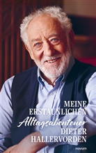Dieter Hallervorden - Meine erstaunlichen Alltagsabenteuer