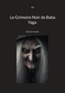S. H - Le Grimoire Noir de Baba Yaga