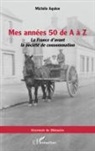 Michèle Aquien - Mes années 50 de A à Z