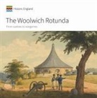 Emily Cole, Emily (Historic England (United Kingdom)) Cole, Emily (Historic England (United Kingdom)) Ne Cole, Sarah Newsome, Sarah (Historic England (United Kingdom)) Newsome - Woolwich Rotunda