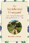Moran Richard A. - The Accidental Vineyard