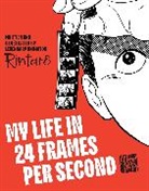 Rintaro, Rintaro - My Life in 24 Frames per Second