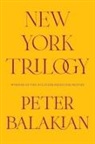 Peter Balakian, Balakian Peter, Peter Balakian - New York Trilogy