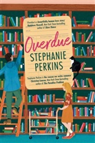 Stephanie Perkins, Perkins Stephanie - Overdue