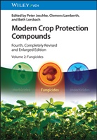Peter Jeschke, Clemens Lamberth, Beth Lorsbach - Modern Crop Protection Compounds