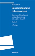 Winfried Mall - Sensomotorische Lebensweisen