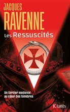 Jacques Ravenne, Ravenne-j - Les ressuscités