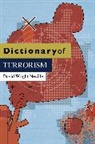 D Wright-Neville, David Wright-Neville, Wright-Neville David - Dictionary of Terrorism