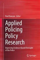 Paul Dawson - Applied Policing Policy Research