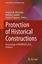 Beatrice Faggiano, Raffaele Landolfo, Federico M. Mazzolani - Protection of Historical Constructions