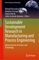 Ahmed Abedi, Ahmed Abedi et al, Metadel Kassahun Abera, Ahmed Abide Tadesse, Ahmed Abide Tadesse et al, Addis Aschenik Alaminie... - Sustainable Development Research in Green Infrastructure, Water Resources, Manufacturing, and Process Engineering
