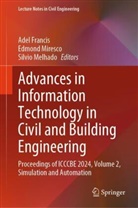 Adel Francis, Silvio Melhado, Edmond Miresco - Advances in Information Technology in Civil and Building Engineering