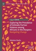 Abiodun Raufu - Exploring the Prevalence of Intimate Partner Violence among Africans in the Diaspora