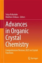 Seiya Kobatake, Uekusa, Hidehiro Uekusa - Advances in Organic Crystal Chemistry
