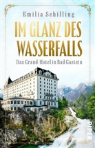 Emilia Schilling - Im Glanz des Wasserfalls