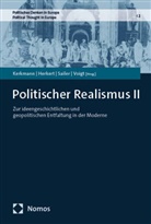 Felix Herkert, Jan Kerkmann, David Manolo Sailer u a, David Manolo Sailer, Rüdiger Voigt - Politischer Realismus II
