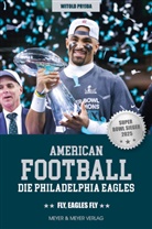 Witold Pryjda - American Football: Die Philadelphia Eagles
