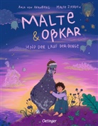 Oßkar, Amia von Arenberg, Zierden, Malte Zierden, Amia von Arenberg - Malte & Oßkar und der Lauf der Dinge