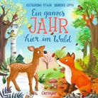 Henrike Lippa, Katharina Staar, Katharina Staar - Ein ganzes Jahr hier im Wald