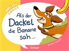 Phine Wolff, Phine Wolff - Mini Comics. Als der Dackel die Banane sah ...