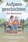 Marianne Dorsch - Aufpass Geschichten für Senioren