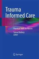 Tamar Rodney - Trauma Informed Care