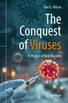 Van G Wilson, Van G. Wilson - The Conquest of Viruses
