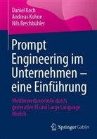 Nils Brechbühler, Daniel Koch, Andreas Kohne - Prompt Engineering im Unternehmen - eine Einführung