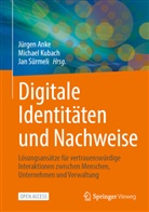Jürgen Anke, Michael Kubach, Jan Sürmeli - Digitale Identitäten und Nachweise