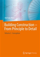 José Luis Moro - Building Construction - From Principle to Detail