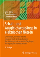 Constantin Balzer, Gerd Balzer, Claus Neumann - Schalt- und Ausgleichsvorgänge in elektrischen Netzen