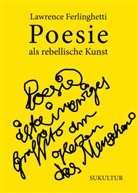 Lawrence Ferlinghetti - Poesie als rebellische Kunst