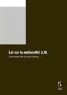 Cesla Amarelle, Minh Son Nguyen - Loi sur la nationalité (LN)